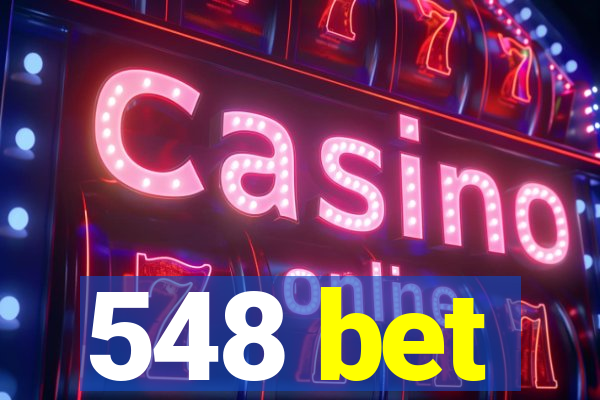 548 bet